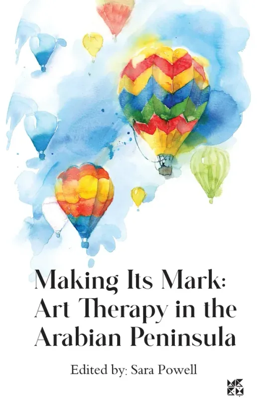 Making Its Mark: Art Therapy in the Arabian Peninsula