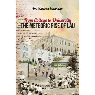 From college to university : THE METEORIC RISE OF LAU
