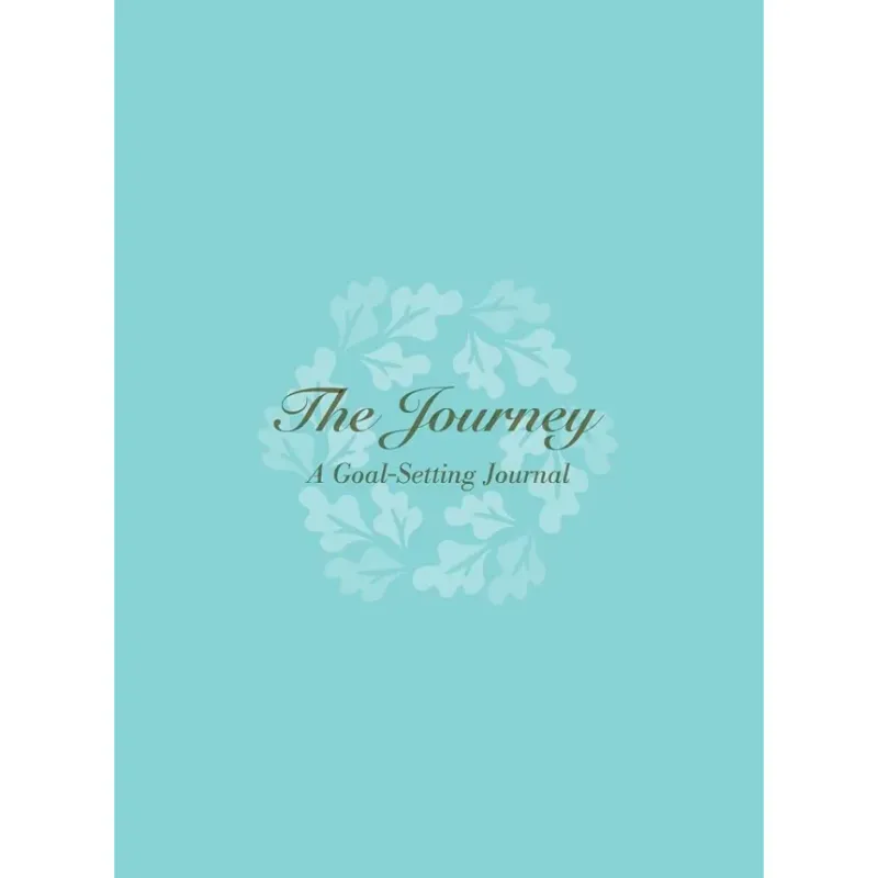 The Journey: A Goal-Setting Journal
