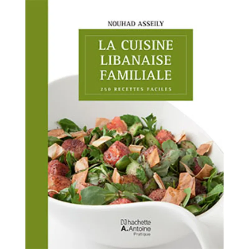 La Cuisine Libanaise Familiale - New Edition