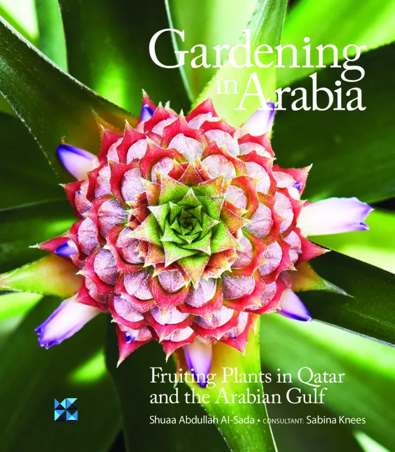 Gardening in Arabia: Fruiting Plants in Qatar and the Arabian Gulf