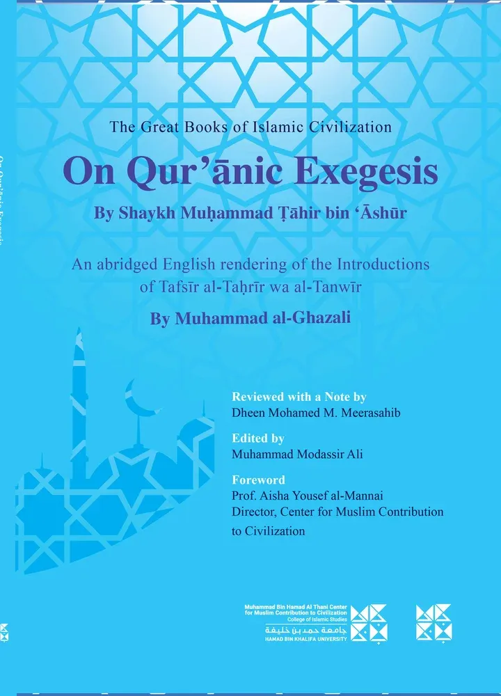 The Great Book of Islamic Civilization: On Qu'ranic Exegesis