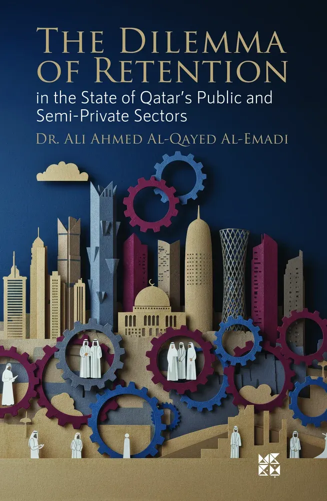 The Dilemma of Retention in the State of Qatar’s Public and Semi-Private Sectors